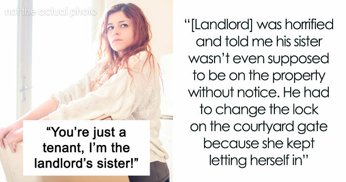 Entitled Sister Thinks Being “Family” Gives Her A Free Pass To Harass Brother’s Tenant, Gets A Reality Check