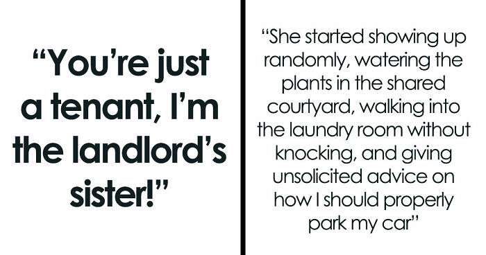 Entitled Sister Thinks Being “Family” Gives Her A Free Pass To Harass Brother’s Tenant, Gets A Reality Check