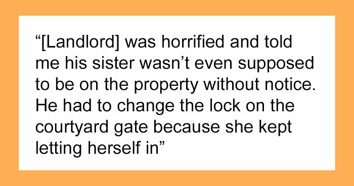 Entitled Sister Thinks Being “Family” Gives Her A Free Pass To Harass Brother’s Tenant, Gets A Reality Check