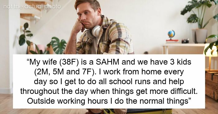 Two-Day Work Trip Turns Into A Whole Thing When Wife Decides Being Alone With 3 Kids Is Unacceptable
