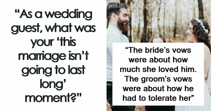 62 “They’re Not Gonna Last” Wedding Moments That Turned Out To Be Completely Accurate