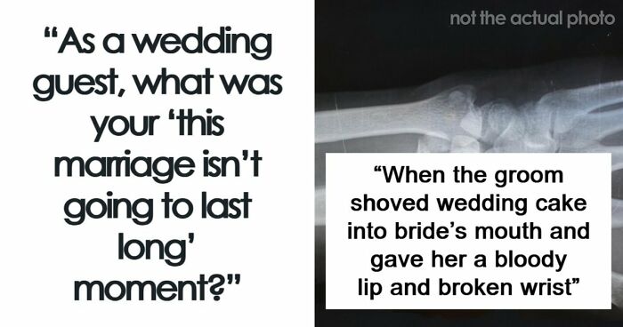 62 “They’re Not Gonna Last” Wedding Moments That Turned Out To Be Completely Accurate