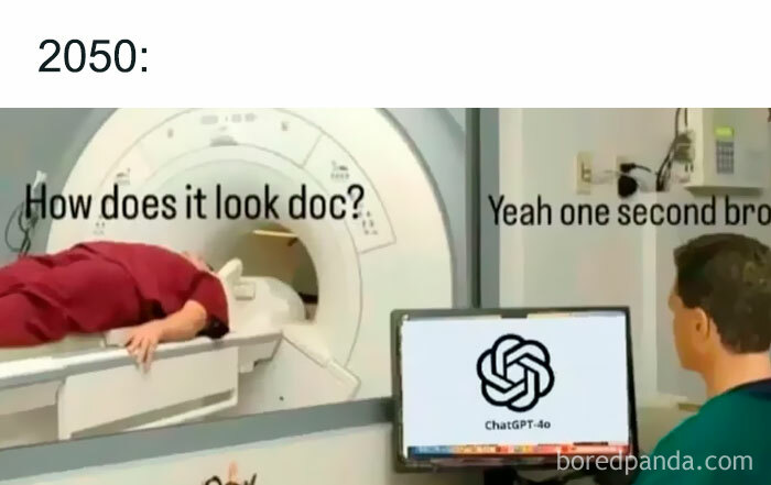 Patient inside MRI machine asking doctor how it looks while doctor uses AI for healthcare humor memes about expensive medicine.