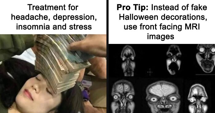 81 Memes To Read And Hope That Humor Really Is The Best Medicine Because Healthcare Is Expensive (New Pics)