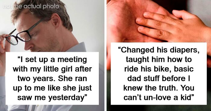 “She Wasn’t My Little Girl After All”: 34 Stories Of Men Learning The Truth About Kids Not Being Theirs