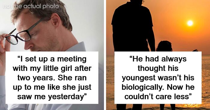 “She Wasn’t My Little Girl After All”: 34 Stories Of Men Learning The Truth About Kids Not Being Theirs
