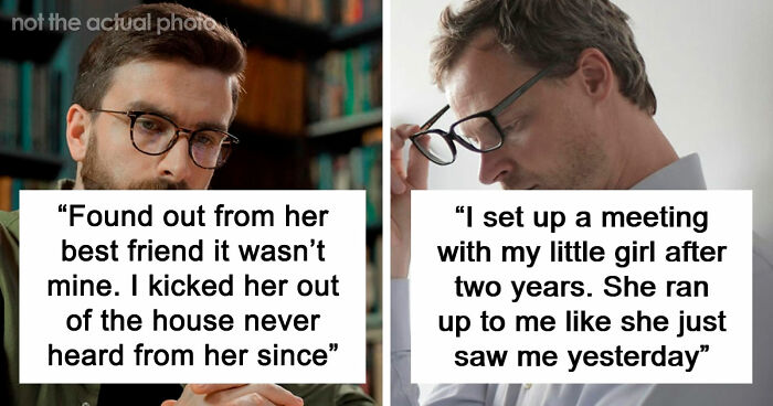 “She Wasn’t My Little Girl After All”: 34 Stories Of Men Learning The Truth About Kids Not Being Theirs