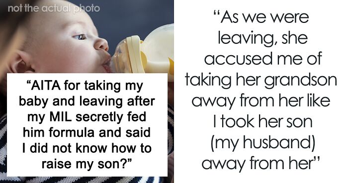 “I Lost It”: Mom Takes Her Baby And Storms Off From MIL’s House After She Tried To Take Over Feeding