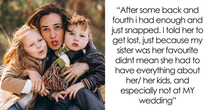 Mom Tries To Force Bride-To-Be To Include Sister’s Unruly Kids At Her Wedding, Gets Uninvited Fast