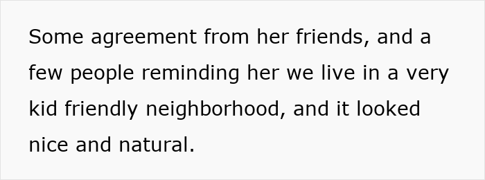 Text excerpt discussing agreement from friends and mention of a kid friendly neighborhood in backyard complaint context.
