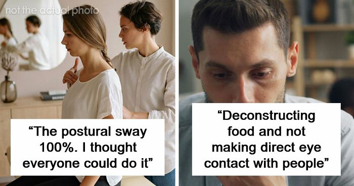 116 People Share Things They Thought Were Normal Until They Realized They’re Neurodivergent