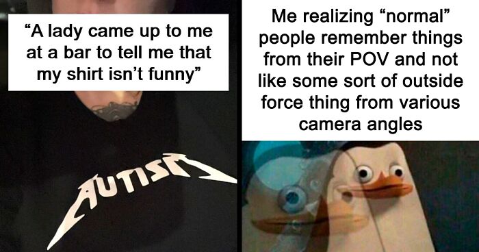 47 Posts That Perfectly Capture Life With A Spicy, Neurodivergent Brain