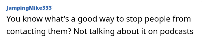 Comment from user JumpingMike333 saying a good way to stop people from contacting uncontacted Amazonian tribe is not talking about it on podcasts.