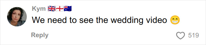 Comment from user Kym with UK, England, and Australia flags, expressing excitement to see the wedding video with a smiling emoji.
