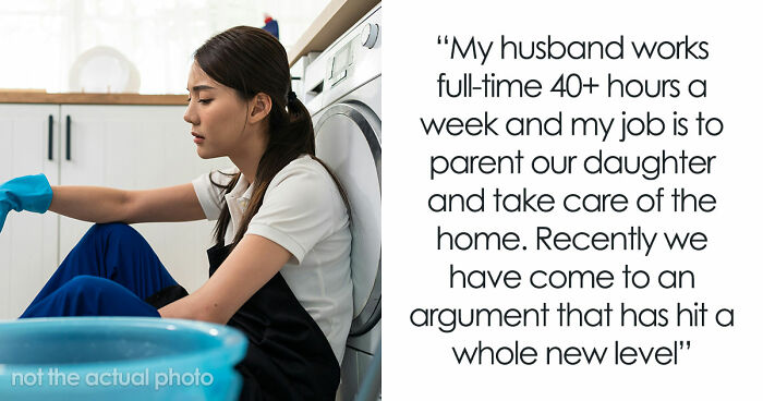 “That’s Part Of Being A Team”: Working Man Wants 23YO Wife To Manage Home, She’s Unable To Do So