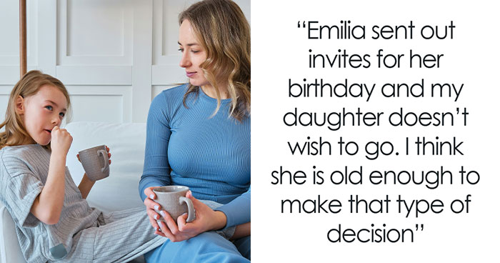 Parent Struggles With Whether To Respect Daughter’s “No” Or Save Her Classmate From An Empty Birthday Party