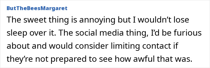Screenshot of forum comment by ButTheBeesMargaret saying woman furious about social media and would consider limiting contact Screenshot of forum comment by ButTheBeesMargaret saying woman furious about social media and would consider limiting contact