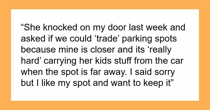 New Neighbor Eyes Person’s Parking Place, Hijacks It Even After They Refuse To Switch Spots