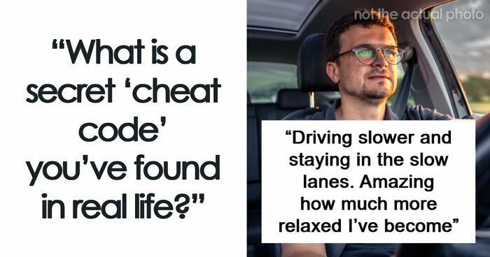 50 “Cheat Codes” People Use To Make Everyday Life Easier
