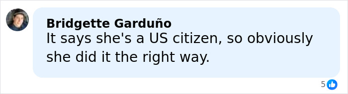 Comment by Bridgette Garduño affirming US citizenship and proper legal process regarding immigration. Comment by Bridgette Garduño affirming US citizenship and proper legal process regarding immigration.