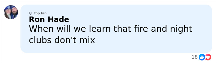 Comment by user Ron Hade warning that fire and night clubs don&rsquo;t mix in context of negligence and ski bar fire.