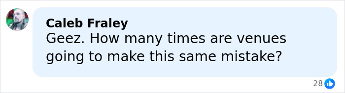 Comment by Caleb Fraley expressing frustration about repeated mistakes made by venues related to negligence concerns. Comment by Caleb Fraley expressing frustration about repeated mistakes made by venues related to negligence concerns.