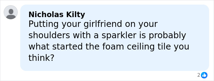 Comment suggesting a sparkler on shoulders may have started the foam ceiling tile fire in a Swiss ski bar incident. Comment suggesting a sparkler on shoulders may have started the foam ceiling tile fire in a Swiss ski bar incident.