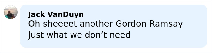 Comment by Jack VanDuyn reacting to Gordon Ramsay, expressing disapproval of recent news involving Adam Peaty.