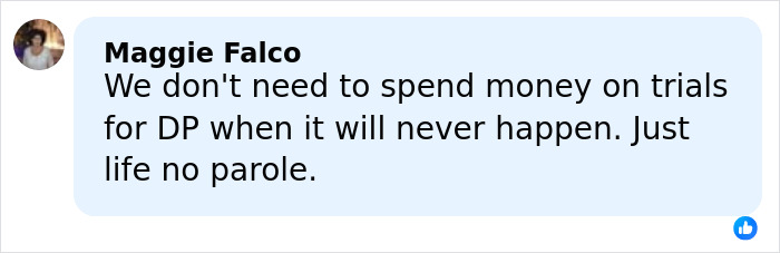 Screenshot of Facebook comment by Maggie Falco discussing trials and life without parole in a serious online conversation. Screenshot of Facebook comment by Maggie Falco discussing trials and life without parole in a serious online conversation.