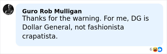 Comment text on a social media post discussing Dolce & Gabbana, expressing criticism and relating to fashion opinions. Comment text on a social media post discussing Dolce & Gabbana, expressing criticism and relating to fashion opinions.