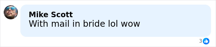 Comment by Mike Scott saying with mail in bride lol wow on a social media post discussing immigrant wife bombshell. Comment by Mike Scott saying with mail in bride lol wow on a social media post discussing immigrant wife bombshell.