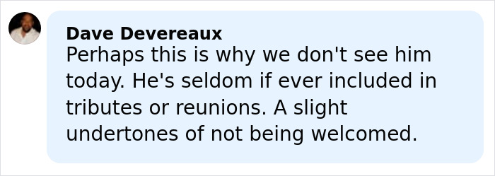 Comment by user Dave Devereaux discussing why Chevy Chase is seldom included in tributes or reunions.