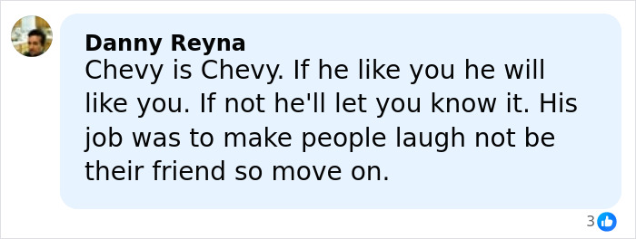 Comment by Danny Reyna discussing Chevy Chase's personality amid the Chevy Chase n-word scandal resurfacing.