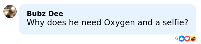 Comment asking why a person needs oxygen and a selfie, referencing the incident involving Piers Morgan and Donald Trump. Comment asking why a person needs oxygen and a selfie, referencing the incident involving Piers Morgan and Donald Trump.