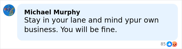 Screenshot of a social media comment telling someone to stay in their lane and mind their own business. Screenshot of a social media comment telling someone to stay in their lane and mind their own business.