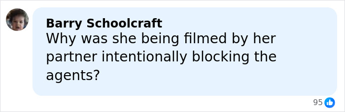 Comment from Barry Schoolcraft questioning why the slain mom’s partner blocked ICE agents during filming. Comment from Barry Schoolcraft questioning why the slain mom’s partner blocked ICE agents during filming.