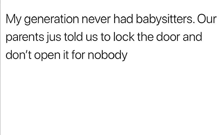 Text meme about generation without babysitters, illustrating the Eastern European experience of strict parenting and self-reliance.