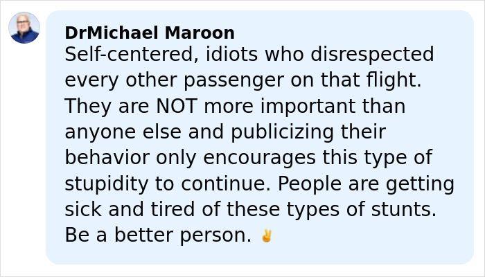 Comment from DrMichael Maroon criticizing adult stars arrested after refusing first-class seat removal on flight, calling behavior selfish. Comment from DrMichael Maroon criticizing adult stars arrested after refusing first-class seat removal on flight, calling behavior selfish.