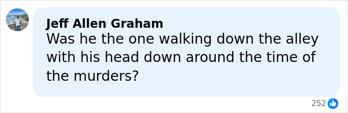 Comment from Jeff Allen Graham questioning if a man seen walking down an alley was near the time of Ohio dentist homicide.