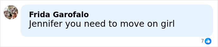 Facebook comment by Frida Garofalo saying Jennifer you need to move on girl, related to Jennifer Garner trauma bonded divorce discussion.