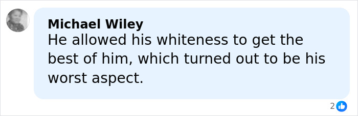 Comment from Michael Wiley mentioning a man’s whiteness leading to a negative public meltdown, related to male version of Karen. Comment from Michael Wiley mentioning a man’s whiteness leading to a negative public meltdown, related to male version of Karen.