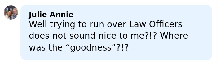 Comment by Julie Annie expressing concern about running over law officers, related to Renee Good’s wife breaking silence on fatal ICE incident. Comment by Julie Annie expressing concern about running over law officers, related to Renee Good’s wife breaking silence on fatal ICE incident.
