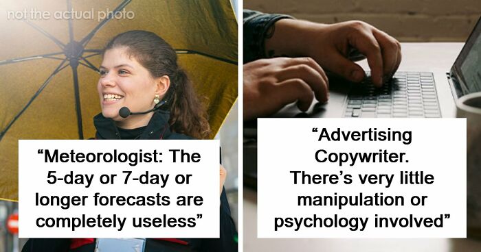 85 Professionals Share What The General Public Doesn’t Know About Their Jobs