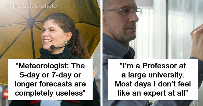 85 Professionals Share What The General Public Doesn’t Know About Their Jobs