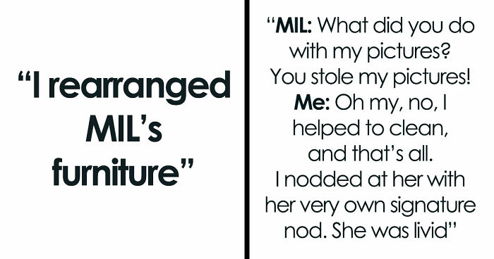 MIL Thought Rearranging Her DIL’s Home Was “Helpful”, Woman Decides To Turn The Tables