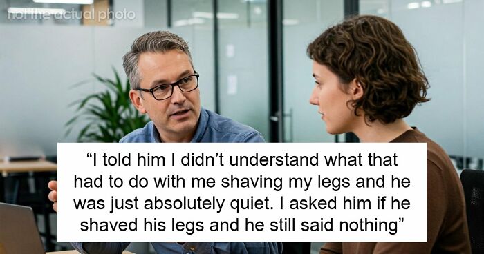 HR Sets Meeting With 21YO After Boss Calls Her Out For Not Shaving Her Legs And She Retorts