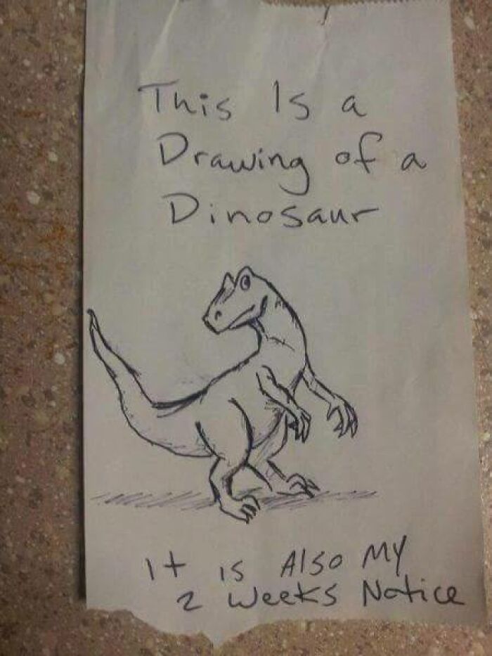 Handwritten note with a dinosaur drawing humorously serving as a two weeks notice, relatable to restaurant workers memes.