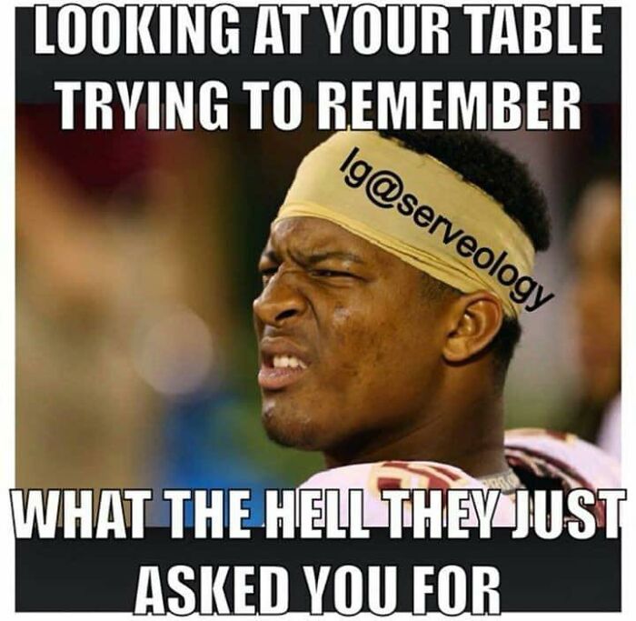 Confused restaurant worker trying to remember customer order, relatable meme for restaurant workers and service industry staff.