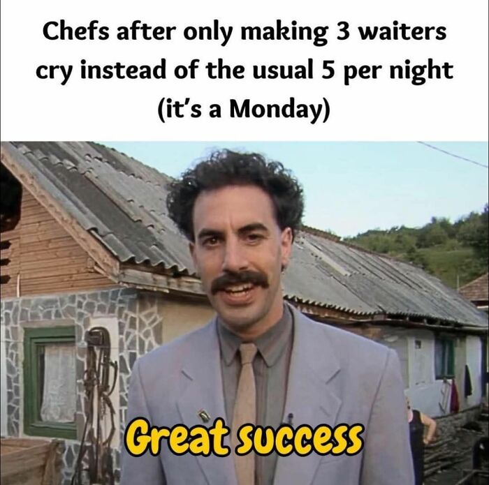 Man smiling in a suit with a caption about chefs and waiters, relatable restaurant workers meme about success.
