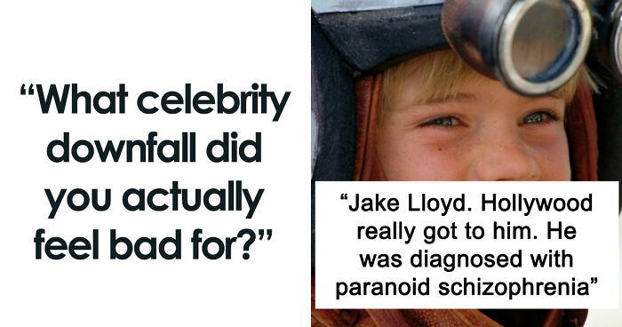 37 Celebrities Who Didn’t Deserve The Downfall They Experienced
